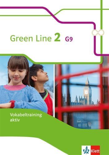 Green Line 2 G9: Vokabeltraining aktiv, Arbeitsheft Klasse 6 (Green Line G9. Ausgabe ab 2015) von Klett Ernst /Schulbuch